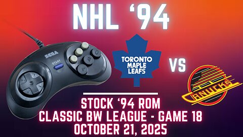 NHL '94 Fall Classic Gens BW - Canucks (Kidswasted) at Maple Leafs (Len) {Genesis} Game 18