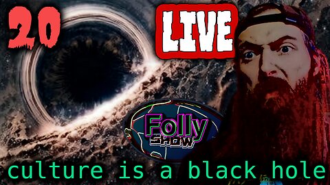 Culture has become void | Folly Show 20