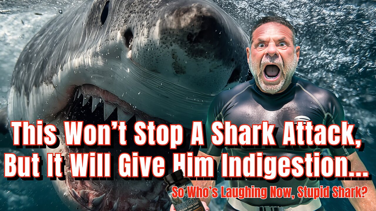 He'll Be Sorry He Ate You