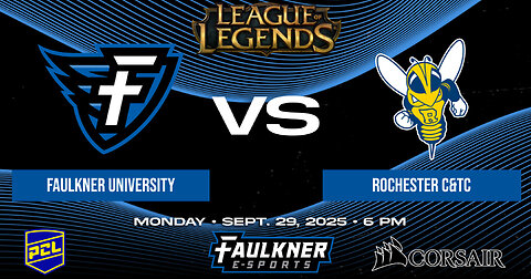 League of Legends- Faulkner vs. Rochester (9/29/2025)