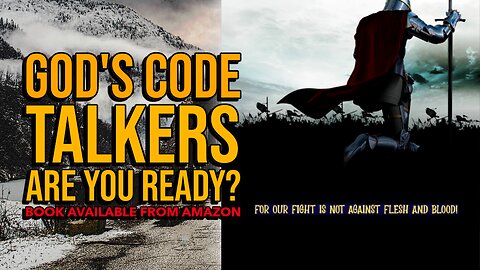 ARE YOU ONE OF GOD,S CODETALKERS?