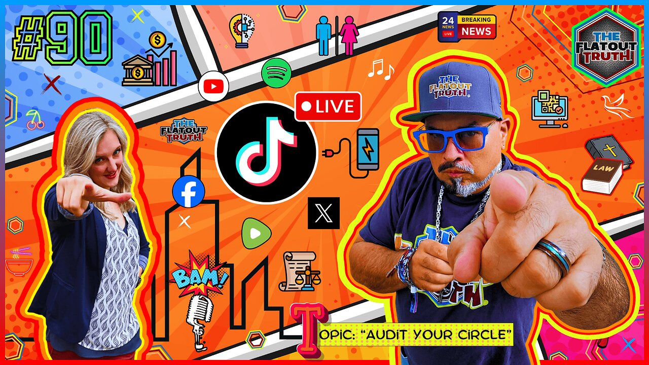 The Flat Out Truth #90 - AUDIT YOUR CIRCLE
