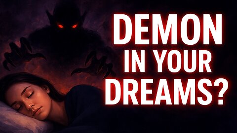 "Sex Dreams: A Sinister Sign of Demonic Presence?"