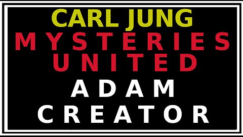 Adam Was A Wizard: Jung's Mysterium Conjuntionis