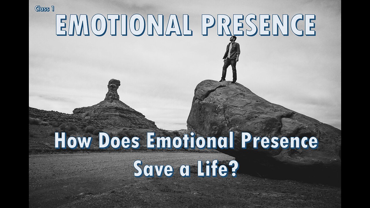 #1 Emotional Presence: How It Saves a Life
