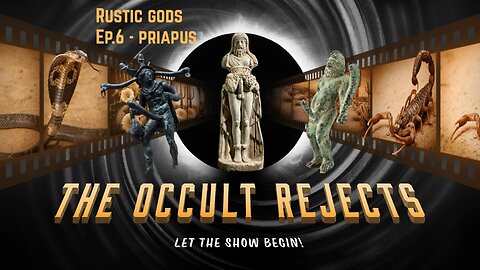 The Occult Rejects - Rustic gods EP. 6: Priapus/Fascinus w/ Greypilled & Headless Giant