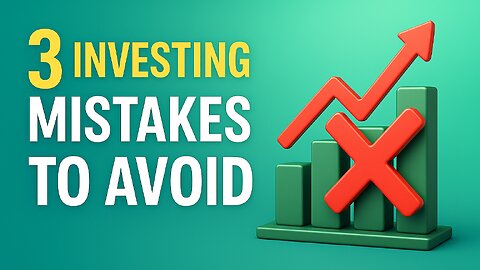 3 Mistakes Every Stock Investor Should Avoid | Avoid These Costly Investing Errors