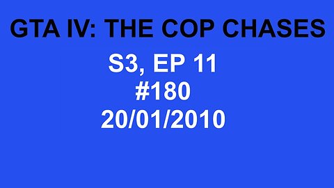 GTA IV: The Cop Chase S3 E11