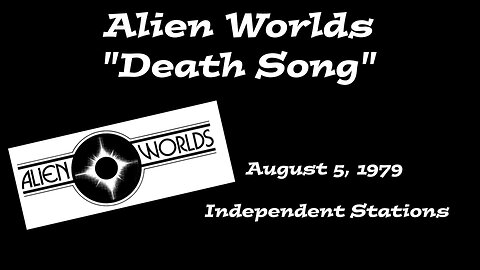 Alien Worlds - "Death Song"