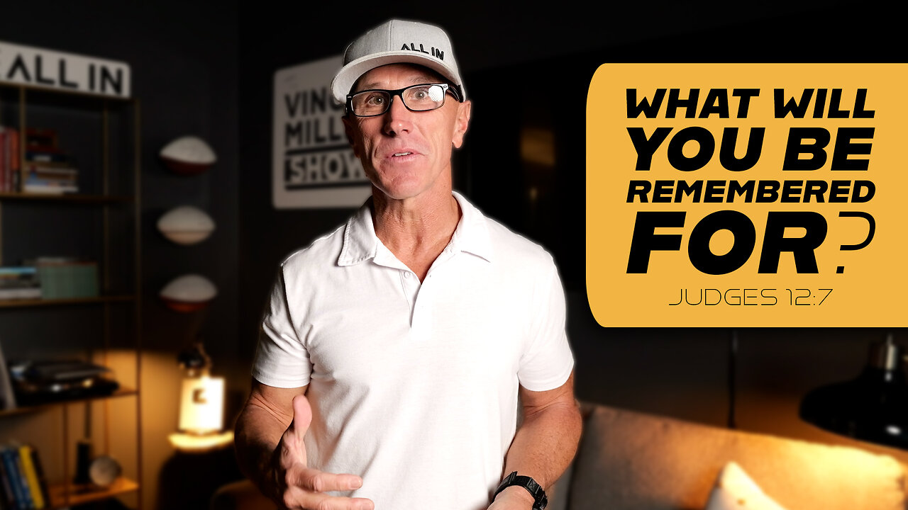 What Will You Be Remembered For? | Judges 12:7