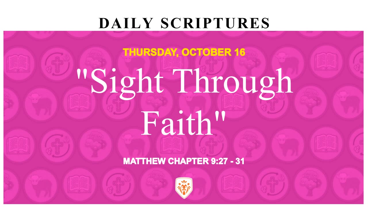 "Sight Through Faith"