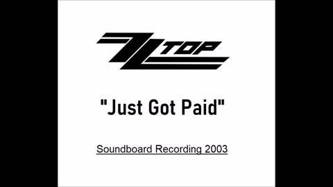 ZZ Top - Just Got Paid (Live in New Jersey 2003)