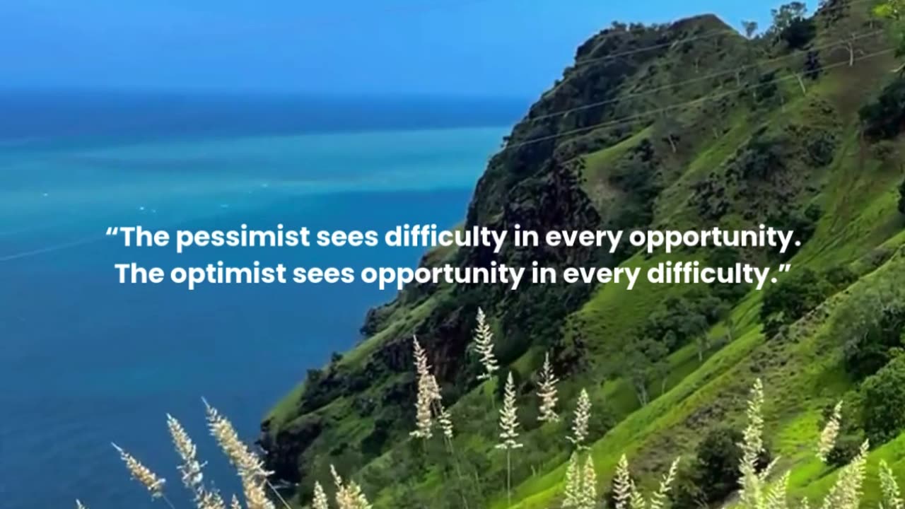 The pessimist sees difficulty in every opportunity...