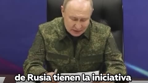 Putin: La iniciativa está completamente en manos del Ejército ruso en toda la línea de contacto
