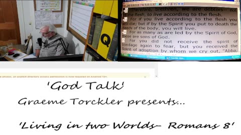 'God Talk' 'Living in two Worlds- Romans 8'