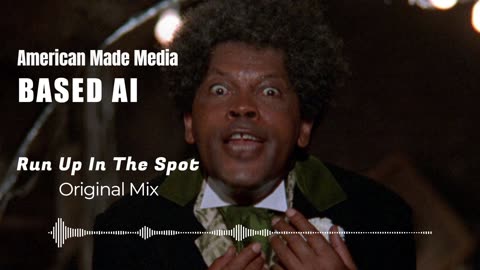 BASED AI x AMERICAN MADE MUSIC - Run Up In The Spot