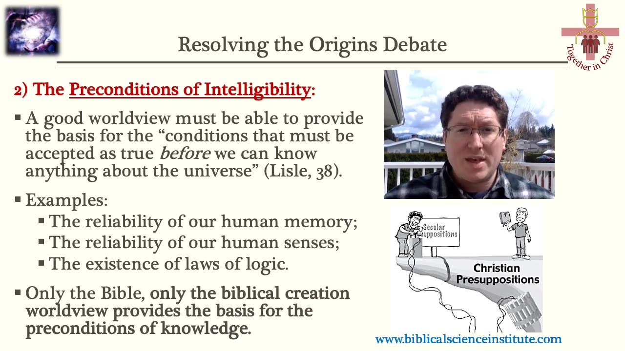 Can Your Worldview Account for the Preconditions of Intelligibility