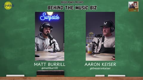 Behind The Music Biz Episode 31- Aaron Keiser (Artist Manager, Brantley Gilbert & Austin G)