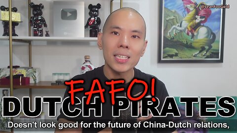 Global Times warn Dutch Pirates: "FAFO"