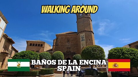 Exploring Baños de la Encina Spain: Walking Around