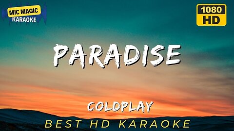 PARADISE - COLDPLAY - BEST HD KARAOKE