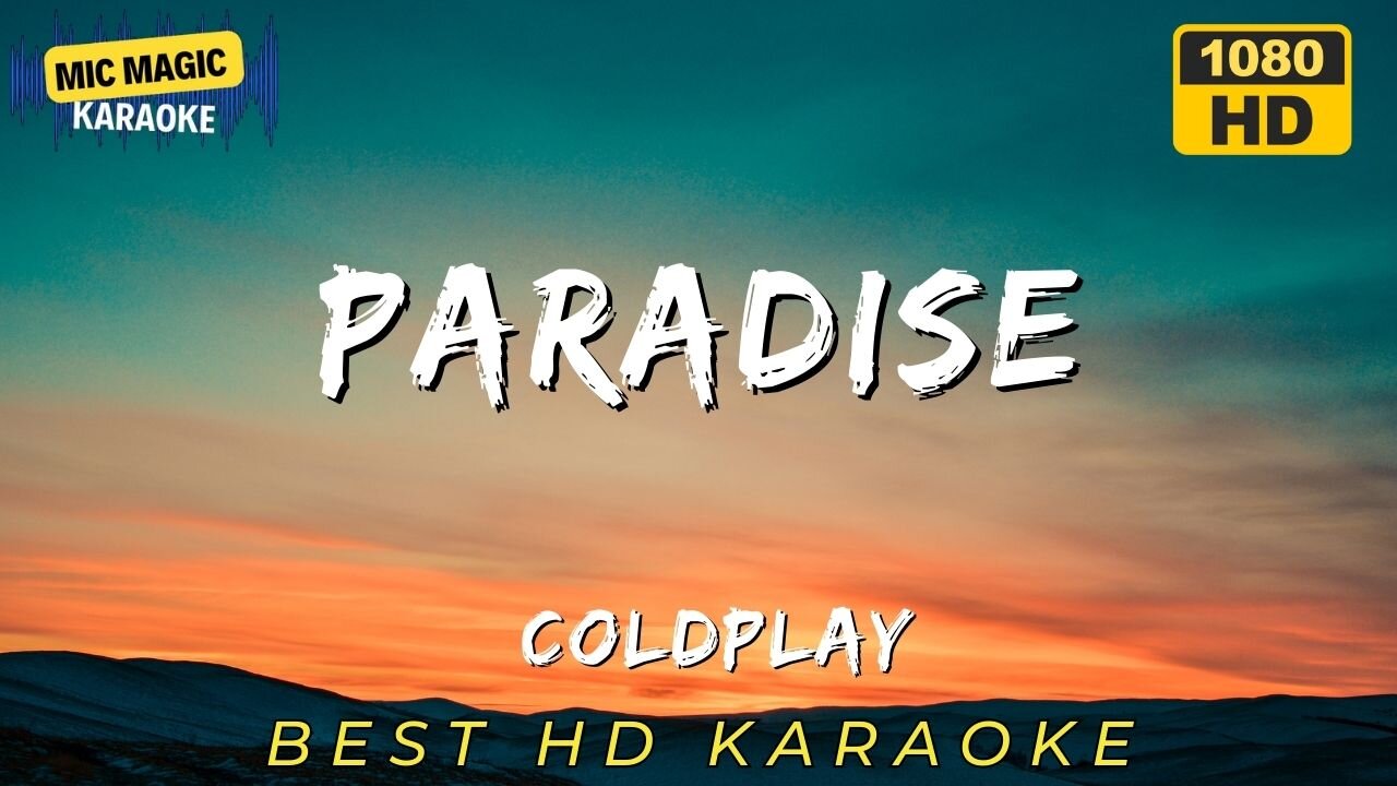 PARADISE - COLDPLAY - BEST HD KARAOKE