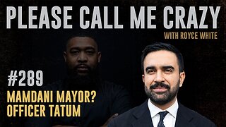 Mamdani Next Mayor of New York City? | EP #289 | Officer Tatum & The RJC | Royce White