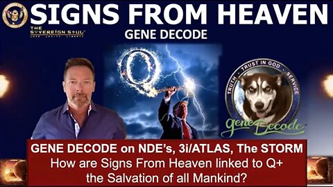 Gene Decode HUGE Intel_3i-Atlas, NDEs, Christ Consciousness & Salvation