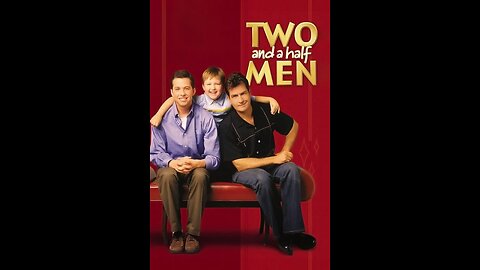 Two and a Half Men ( 4 Hours ) Full Tv Show 2003-2015