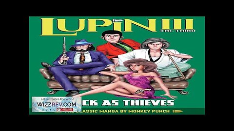 Lupin III (Lupin The 3rd): Thick As Thieves: The Classic Manga Collection Review