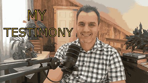My Testimony