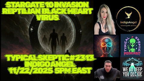 Indigo Angel – Stargate 10 Invaders & The Spread of the Reptilian Black Heart Virus