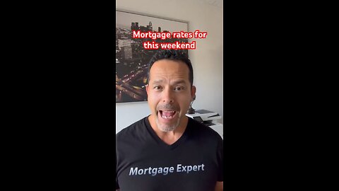 What are the mortgage rates for weekend of October 8Th