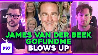 James Van Der Beek GoFundMe Is HUGE, Britney Spears Going BROKE? Social Media ON TRIAL | Ep. 997