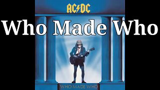 AC/DC - WHO MADE WHO (LYRICS)