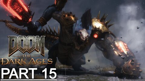 DOOM: THE DARK AGES Gameplay Walkthrough Part 15 - No Commentary (Full Game)
