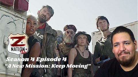 Z Nation | Season 4 Episode 4 | "A New Mission: Keep Moving" | TV Show Reaction