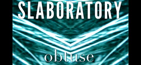 Slaboratory - Obtuse