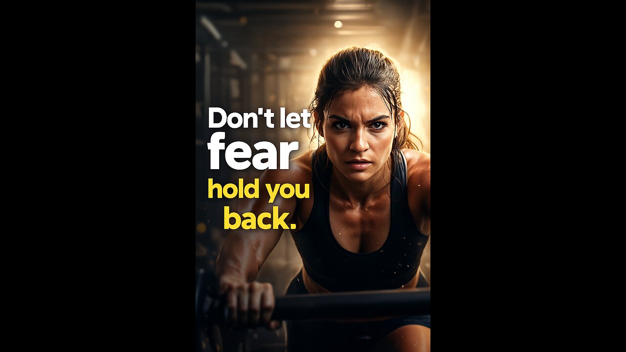 Don’t Let Fear Hold You Back