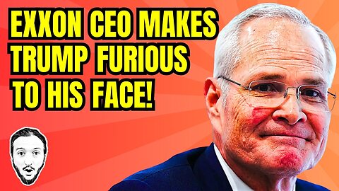 Exxon CEO Makes Trump Furious At Oil Meeting!