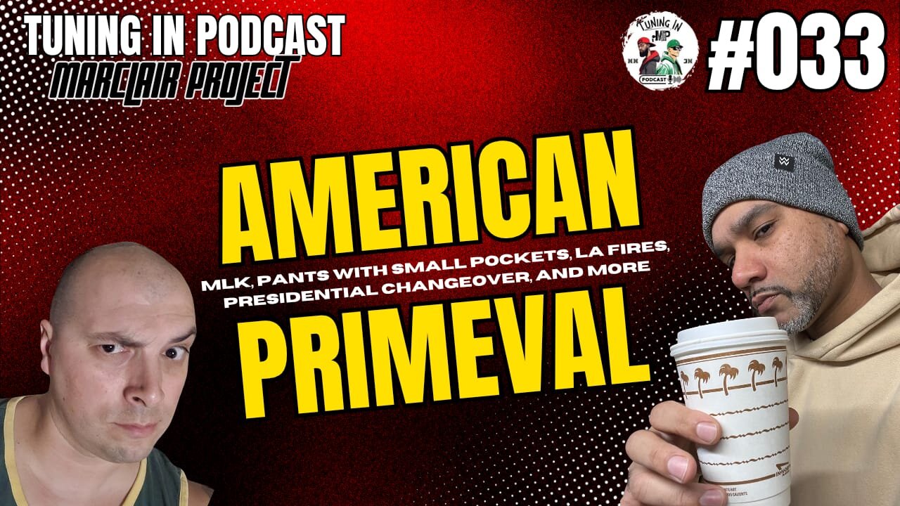 Tuning In #033 American Primeval,