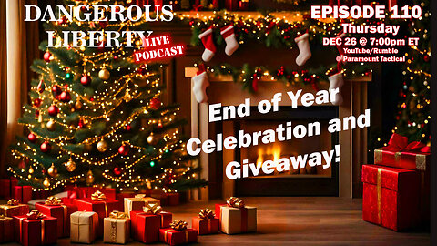 Dangerous Liberty Ep110 - 2024 End of Year Celebration and Giveaway!