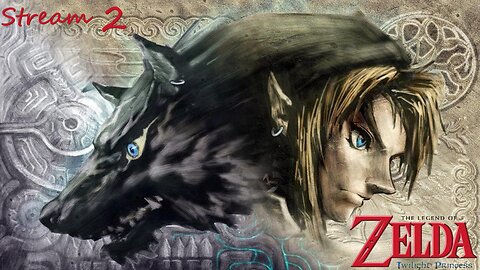 The Legend of Zelda Twilight Princess Stream 2