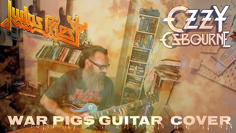 War Pigs - Judas Priest & Ozzy Osbourne - FULL GUITAR COVER [Paulmcj]