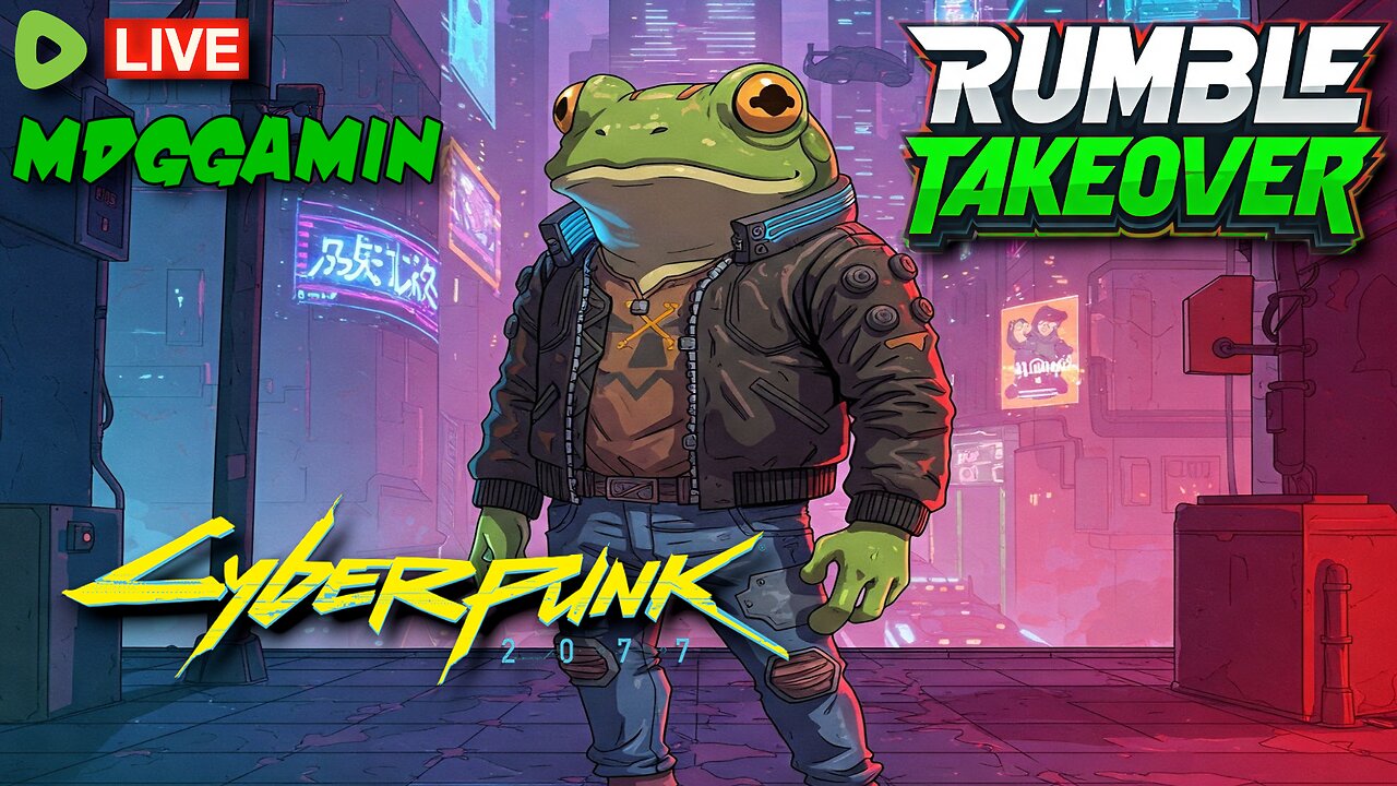 🔴LIVE - CyberPunk 2077 - Part 2 : Welcome to Night City - #RumbleTakeover