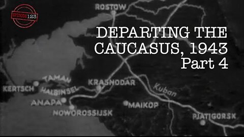 Departing the Caucasus 1943 Nr 4 - Retreat from Stalingrad - Scorched Earth Hiwis - Taman Peninsula