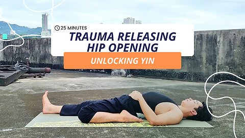 Something About 25-Min. Trauma-Releasing, Hip-Opening Yin | Unlocking your Inner Tightness