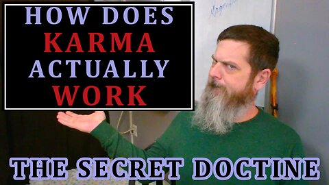 Esoterica: Cyclic Evolution and Karma -The Secret Doctrine