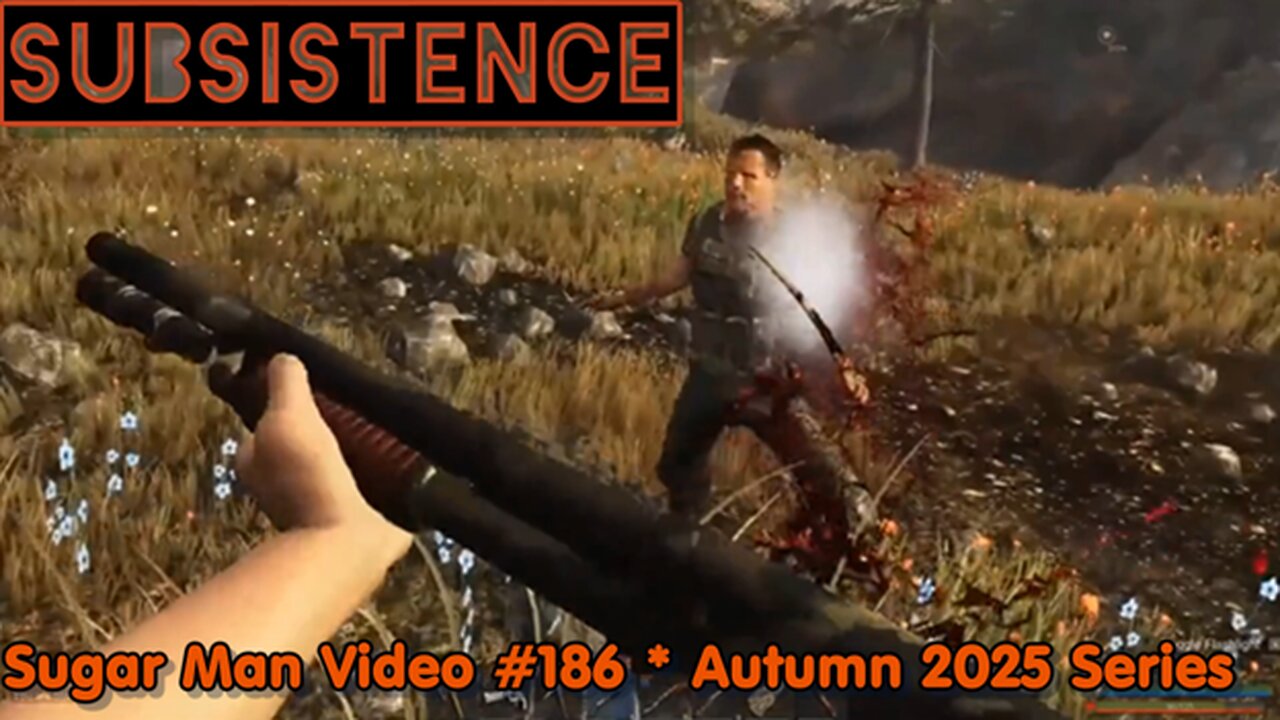 Subsistence 186 Sugar Man - A Trip To Pick Up Loot Goods > - - Subsistence