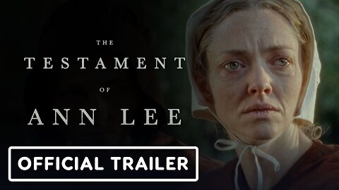 The Testament of Ann Lee - Official Teaser Trailer (2025) Amanda Seyfried